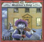 mummers song book by ian wallace based upon song lyrics by bud davidge